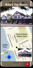 N S E W Halifax   River E Granada Blvd. Ormond Beach (Beach Side) Granada Bridge Riverside Dr. John Anderson Drive Halifax Drive Billy’s Tap Room 12