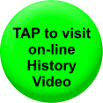 TAP to visit on-line History Video